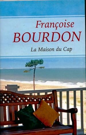 Imagen del vendedor de La maison du Cap - Fran?oise Bourdon a la venta por Book Hmisphres