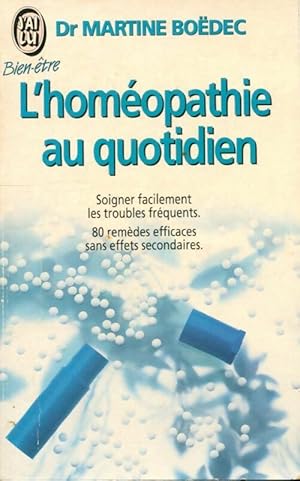 L'homéopathie au quotidien - Martine Boëdec