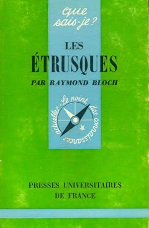 Les ?trusques - Raymond Bloch