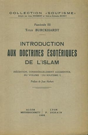 Seller image for Introduction aux doctrines ?sot?riques de l'Islam fascicule III - Titus Burckhardt for sale by Book Hmisphres