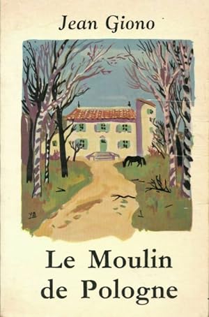 Seller image for Le moulin de Pologne - Jean Giono for sale by Book Hmisphres