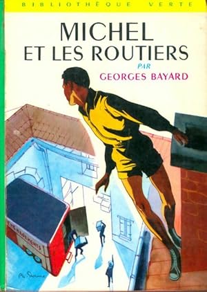 Seller image for Michel et les routiers - Georges Bayard for sale by Book Hmisphres