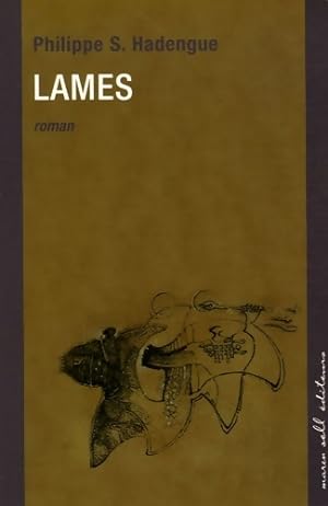 Seller image for Lames - Philippe S. Hadengue for sale by Book Hmisphres