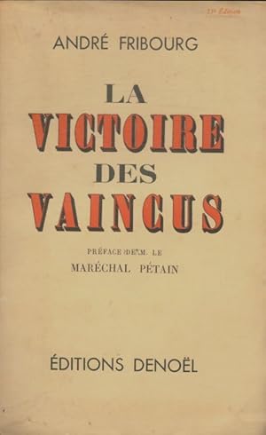 La victoire des vaincus - André Fribourg