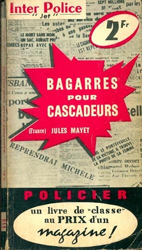 Imagen del vendedor de Bagarres pour cascadeurs - Jules Mayet a la venta por Book Hmisphres