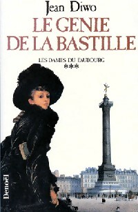 Bild des Verkufers fr Les dames du Faubourg Tome III : Le g?nie de la Bastille - Jean Diwo zum Verkauf von Book Hmisphres