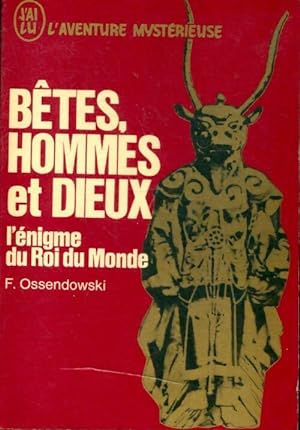 Bild des Verkufers fr B?tes, hommes et dieux - Ferdynand Ossendowski zum Verkauf von Book Hmisphres