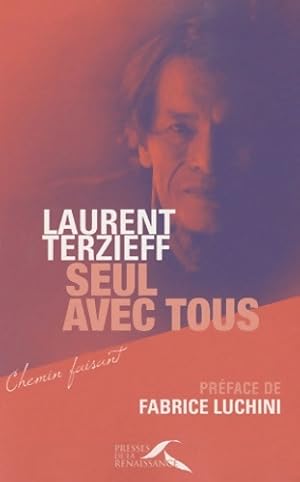 Imagen del vendedor de Seul avec tous - Laurent Terzieff a la venta por Book Hmisphres