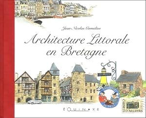 Architecture littorale en Bretagne - Jean-Nicolas Corn?lius