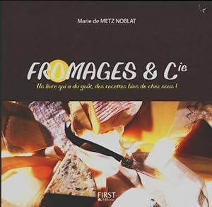 Fromages & cie - Marie De Metz Noblat
