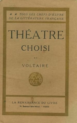 Théâtre choisi - Voltaire