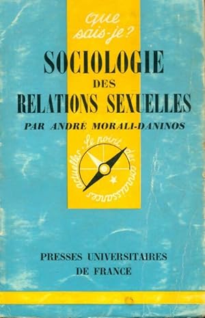 Image du vendeur pour Sociologie des relations sexuelles - Andr? Morali-Daninos mis en vente par Book Hmisphres