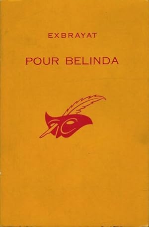 Seller image for Pour Belinda - Charles Exbrayat for sale by Book Hmisphres