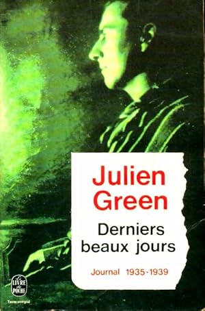 Journal Tome II : Derniers beaux jours (1935-1939) - Julien Green