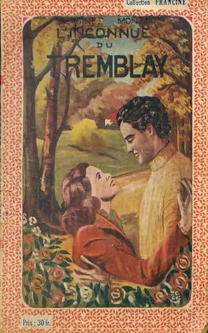 Seller image for L'inconnue du Tremblay - Sergine Montar for sale by Book Hmisphres