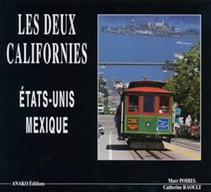 Les deux Californies : Etats-Unis et Mexique - Marc Poirel