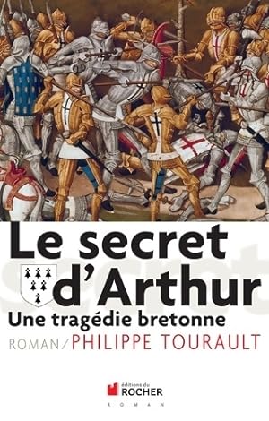 Seller image for Le secret d'arthur : Une trag?die bretonne - Philippe Tourault for sale by Book Hmisphres