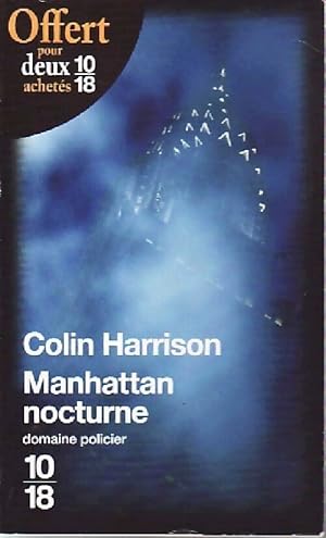 Image du vendeur pour Manhattan nocturne - Colin Harrison mis en vente par Book Hmisphres