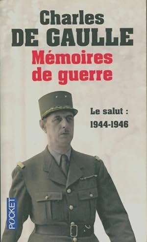 Imagen del vendedor de M?moires de Guerre Tome III : Le salut (1944-1946) - De Gaulle a la venta por Book Hmisphres