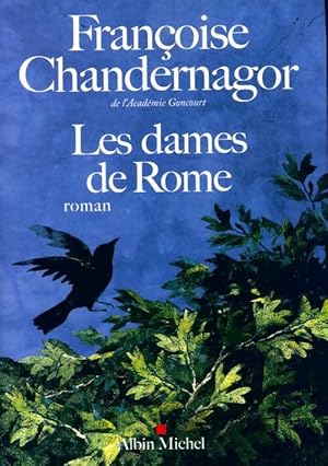 Bild des Verkufers fr La reine oubli?e Tome II : Les dames de Rome - Fran?oise Chandernagor zum Verkauf von Book Hmisphres