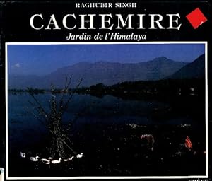 Seller image for Cachemire, jardin de l'Himalaya - Raghubir Singh for sale by Book Hémisphères
