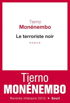 Bild des Verkufers fr Le terroriste noir - Tierno Mon?nembo zum Verkauf von Book Hmisphres