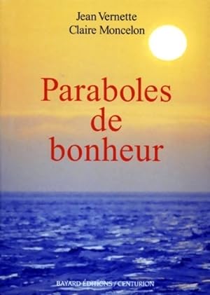 Paraboles de bonheur - Claire Vernette