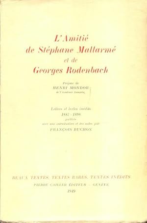 L'amitié de Stéphane Mallarmé et de Roger Rodenbach - François Ruchon