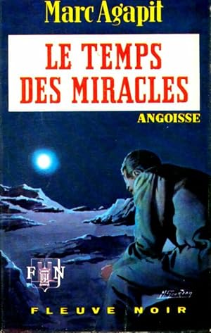 Imagen del vendedor de Le temps des miracles - Marc Agapit a la venta por Book Hmisphres