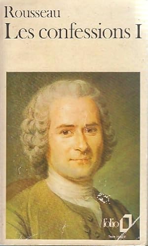 Image du vendeur pour Les confessions Tome I - Jean-Jacques Rousseau mis en vente par Book Hmisphres