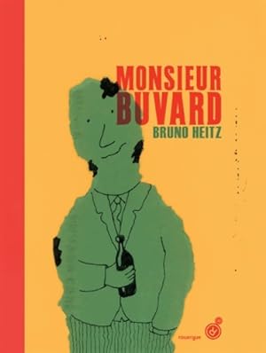 Image du vendeur pour Monsieur buvard - Bruno Heitz mis en vente par Book Hmisphres