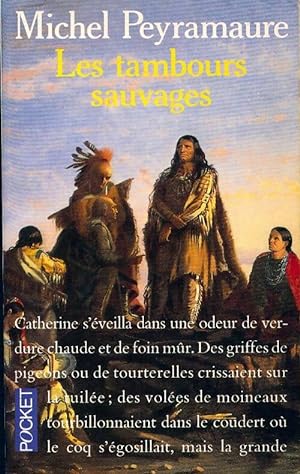 Imagen del vendedor de Les tambours sauvages - Michel Peyramaure a la venta por Book Hmisphres