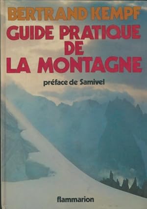 Imagen del vendedor de Guide pratique de la montagne - Bertrand Kempf a la venta por Book Hmisphres