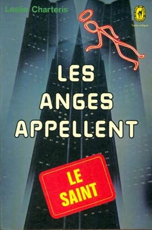 Les anges appellent le Saint - Leslie Charteris