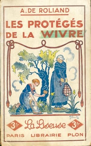 Imagen del vendedor de Les prot�g�s de la wivre - A. De Roliand a la venta por ChouetteCoop