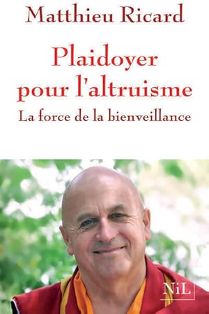 Seller image for Plaidoyer pour l'altruisme - Matthieu Ricard for sale by Book Hmisphres