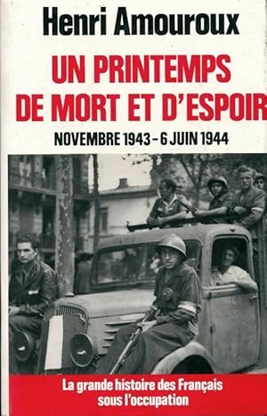 La grande histoire des français sous l'occupation Tome VII : Un printemps de mort et d'espoir (No...