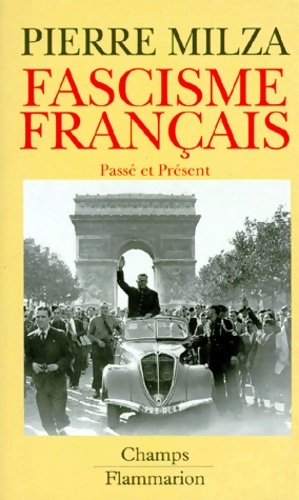 Image du vendeur pour Fascisme fran?ais pass? et pr?sent - Pierre Milza mis en vente par Book Hmisphres