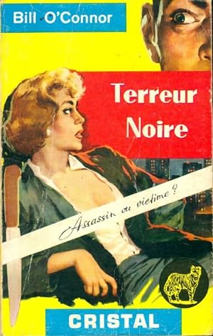 Seller image for Terreur noire - Bill O'Connor for sale by Book Hmisphres