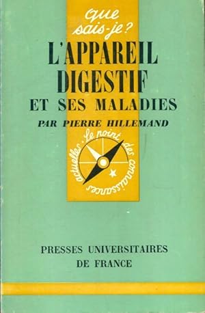 L'appareil digestif et ses maladies - Philippe Hillemand