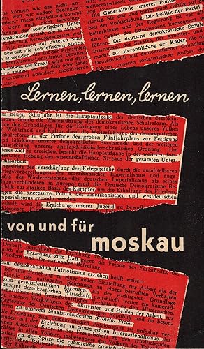 Imagen del vendedor de Lernen, lernen, lernen von und fr Moskau. Aus dem Schulleben der Sowjetzone - ein Briefwechsel a la venta por Paderbuch e.Kfm. Inh. Ralf R. Eichmann