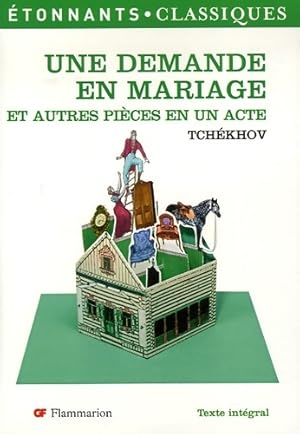 Une demande en mariage et autres pièces en un acte - Anton Tchekhov