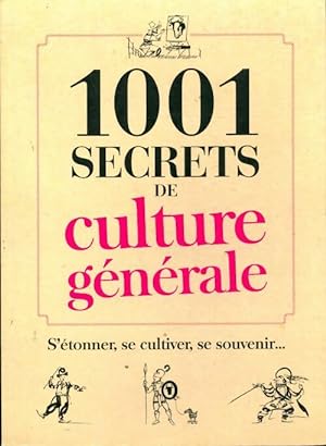 1001 secrets de culture g n rale - Denis La Balme