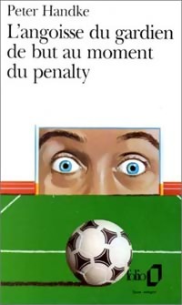 Image du vendeur pour L'angoisse du gardien de but au moment du penalty - Peter Handke mis en vente par Book Hémisphères