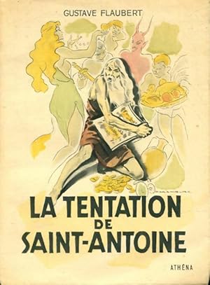 La tentation de Saint-Antoine - Gustave Flaubert