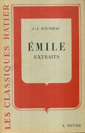 Image du vendeur pour Emile (extraits) - Jean-Jacques Rousseau mis en vente par Book Hmisphres