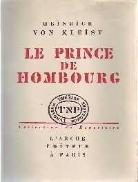 Le prince de Hombourg - Heinrich Von Kleist