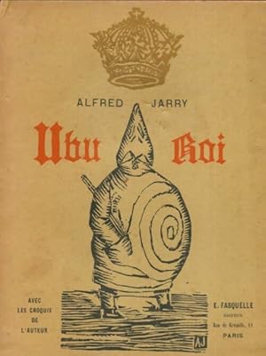Ubu roi - Alfred Jarry