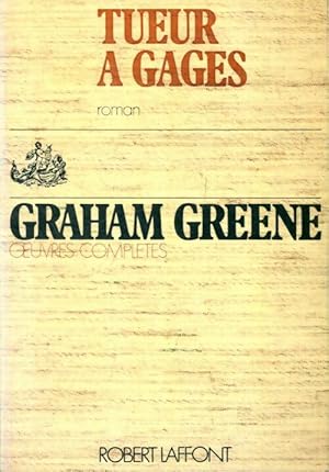 Image du vendeur pour Tueur ? gages - Graham Greene mis en vente par Book Hmisphres