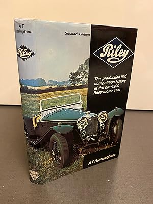 Riley : The Production and Competition History of the Pre-1939 Riley Motor Cars